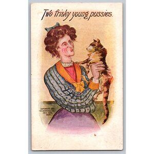 Vintage 1907 Postcard "Two Frisky Young Pussies" Humorful Cat & Lady Illustratio